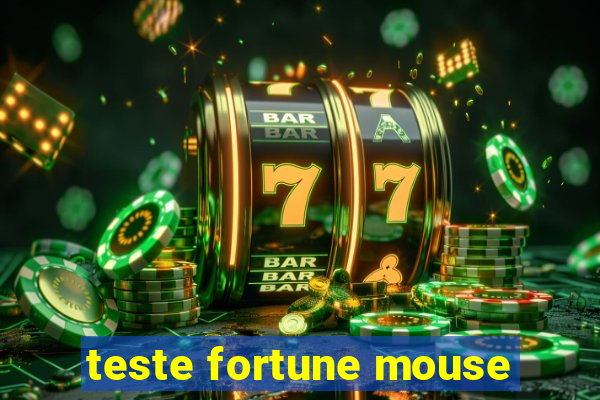 teste fortune mouse